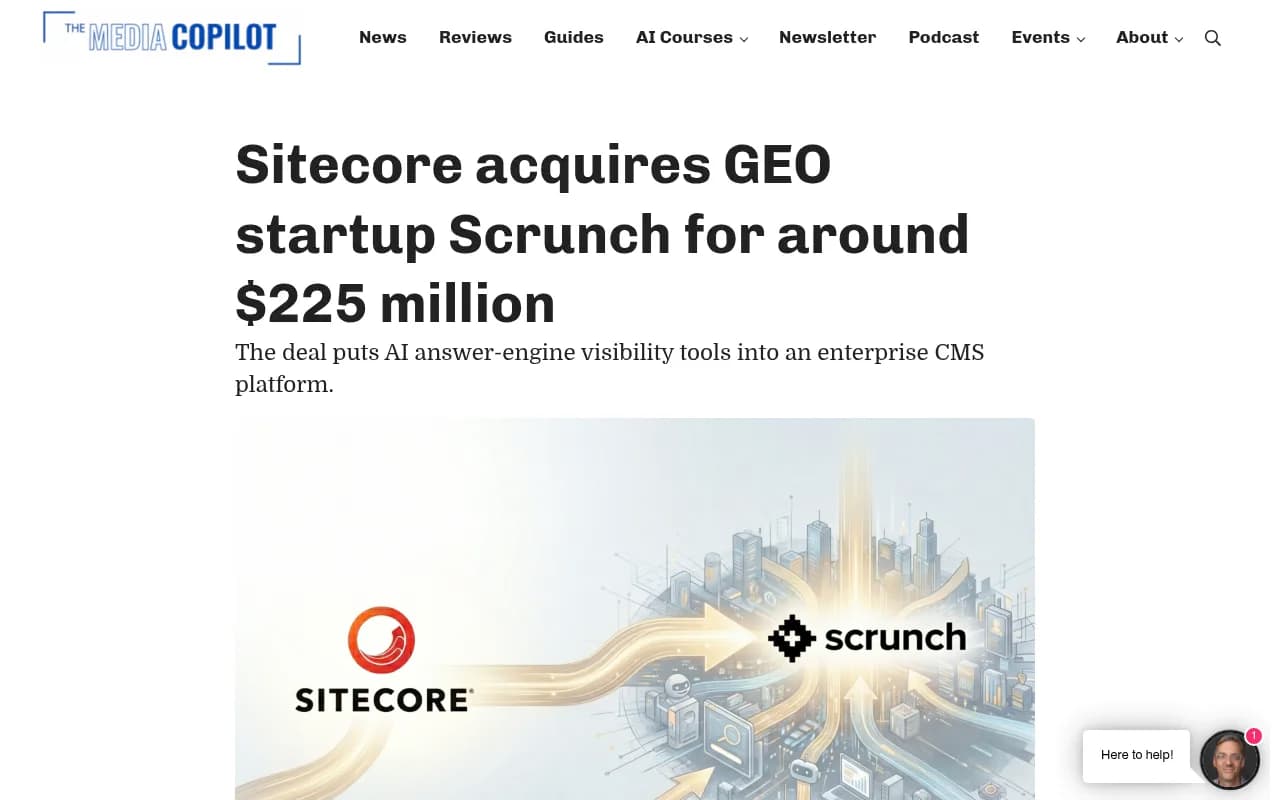 Media Copilot's coverage of the Sitecore-Scrunch acquisition, reporting the ~$225 million deal that puts AI answer-engine visibility tools inside an enterprise CMS platform