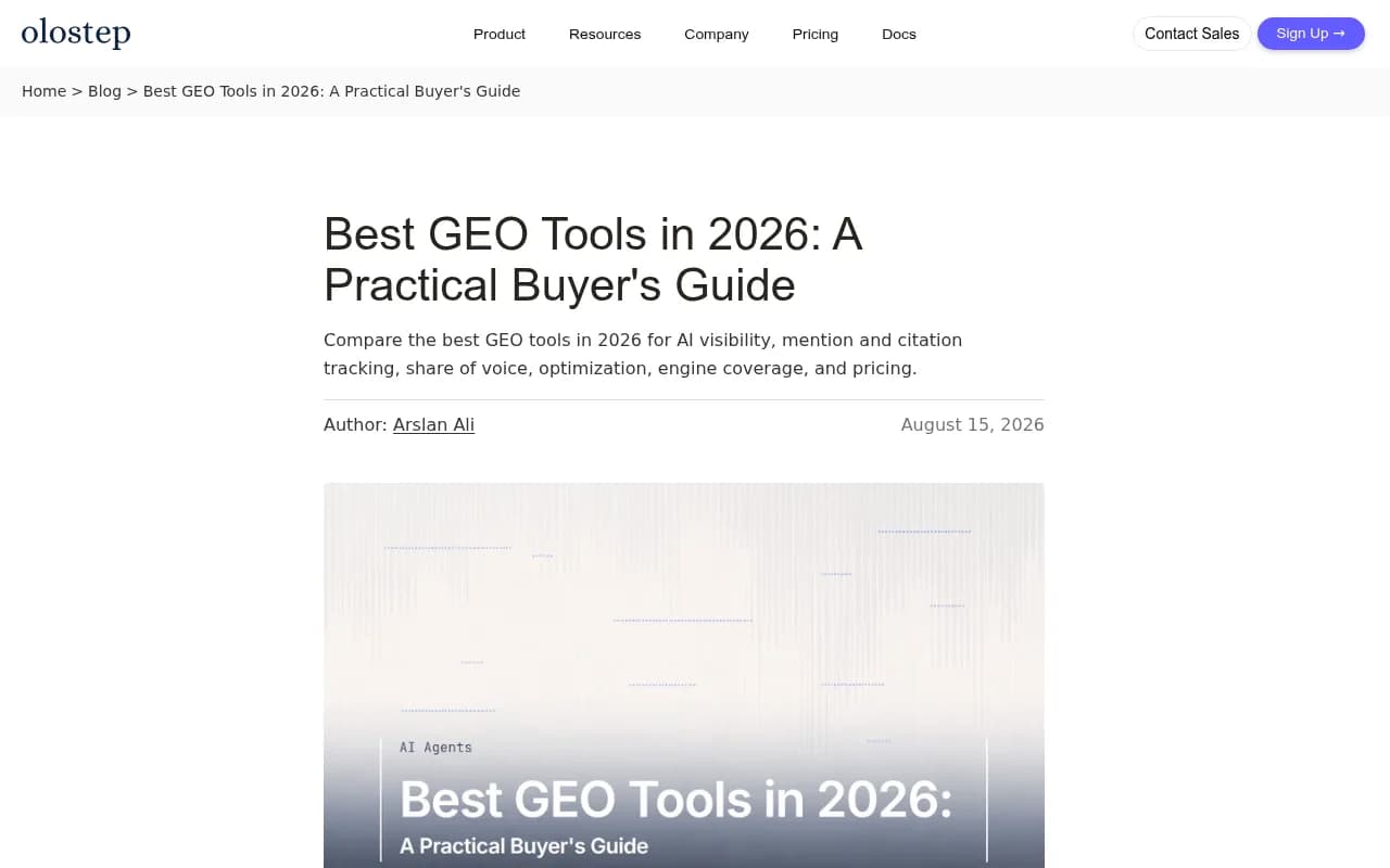 Olostep's buyer's guide to GEO tools, which frames tool choice around how buyers use AI engines